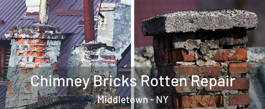  Chimney Bricks Rotten Repair Middletown - NY
