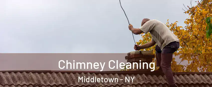  Chimney Cleaning Middletown - NY