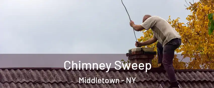  Chimney Sweep Middletown - NY