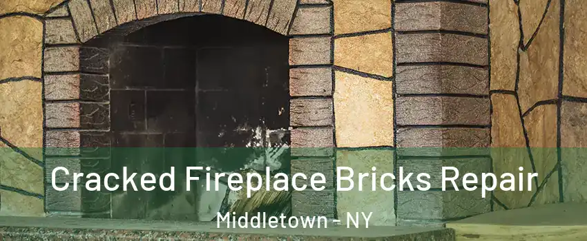  Cracked Fireplace Bricks Repair Middletown - NY
