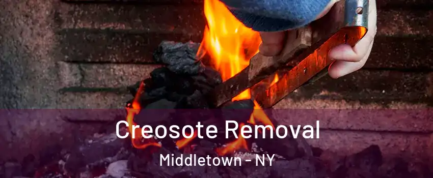  Creosote Removal Middletown - NY