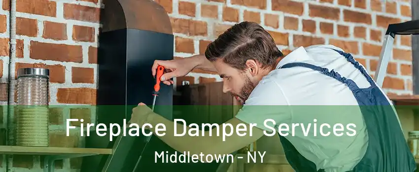  Fireplace Damper Services Middletown - NY