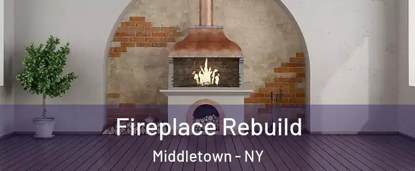  Fireplace Rebuild Middletown - NY