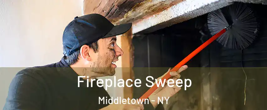  Fireplace Sweep Middletown - NY