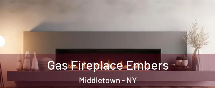  Gas Fireplace Embers Middletown - NY
