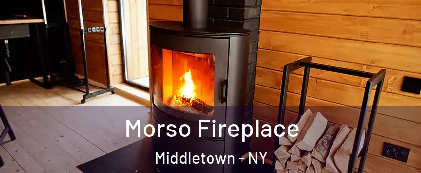  Morso Fireplace Middletown - NY