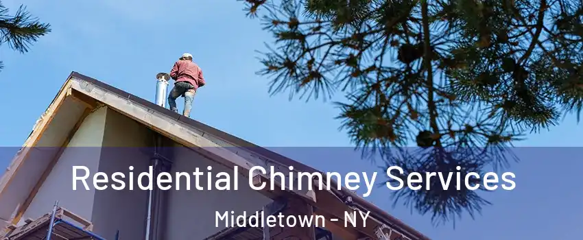  Residential Chimney Services Middletown - NY