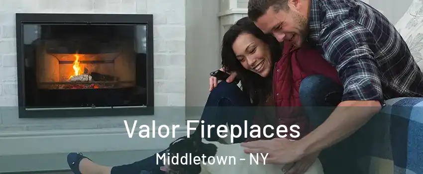  Valor Fireplaces Middletown - NY