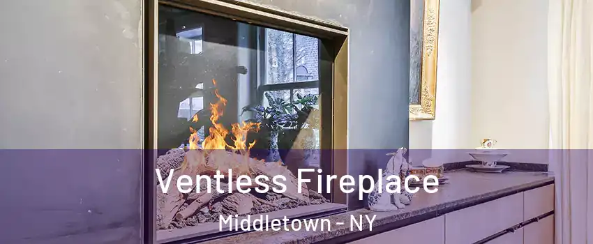  Ventless Fireplace Middletown - NY